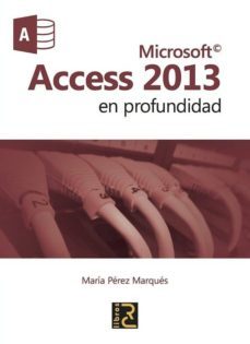 access 2013: en profundidad-maria perez marques-9788494180125