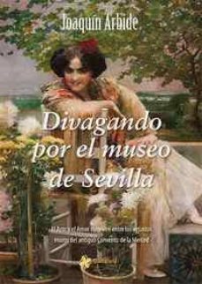 divagando por el museo de sevilla-9788494201325