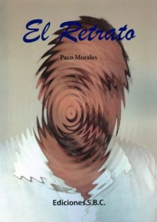 el retrato-paco morales-9788494229725