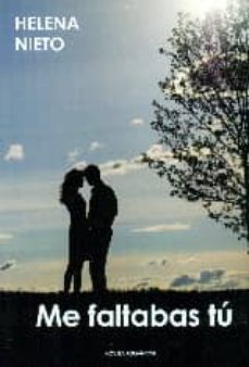 me faltabas tu-helena nieto-9788494337925