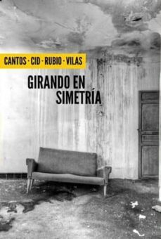 girando en simetria-dario vilas-jose luis cantos-9788494363825