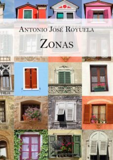 zonas-antonio jose royuela-9788494386725