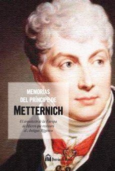 memorias del principe de metternich-9788494512025