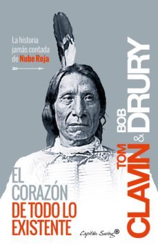 el corazon de todo lo existente (ebook)-tom clavin-9788494531125