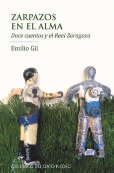 zarpazos en el alma-emilio gil-9788494633225