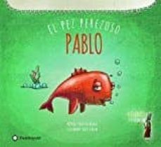 pablo, el pez perezoso-tulin kozikoglu-9788494648625