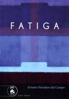 fatiga-ernesto heredero del campo-9788494714825