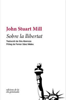 sobre la llibertat (2ª ed.)-john stuart mill-9788494732225