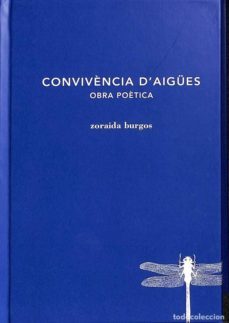 convivencia d aigues: obra poetica-zoraida burgos-9788494745225