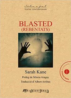 blasted (rebentats)-sarah kane-9788494764325