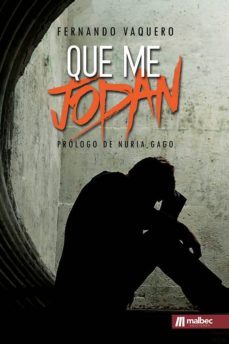 que me jodan-fernando vaquero-9788494866425