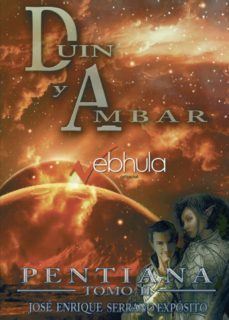pentiana: duin y ambar-jose enrique serrano exposito-9788494879425