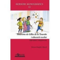 sindrome de gilles de la tourette i educacio escolar-ramon pujades i beneit-9788494909825