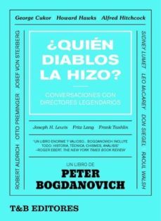 ¿quien diablos la hizo?-peter bogdanovich-9788494996825
