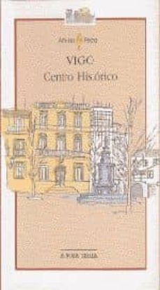vigo: centro historico-basilio cegarra-9788495350725