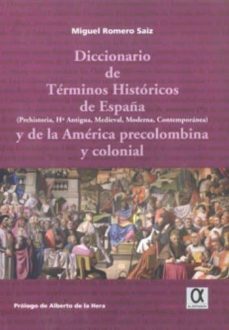 diccionario de terminos historicos de españa y de la america prec olombina colonial-9788495414625