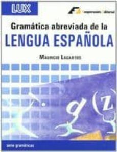 gramatica abreviada de la lengua española-mauricio lagartos-9788495920225