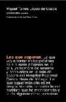 los que esperan (xi premio de novela juan pablo forner)-9788496238725