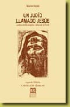 un judio llamado jesus: lecturas del evangelio a la luz de la tor ah (4ª ed.)-9788496281325