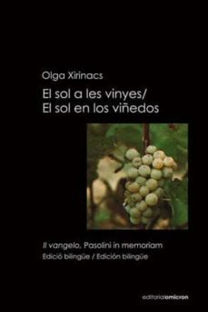 el sol a les vinyes = el sol en los viñedos (ed. bilingue catalan -español)-9788496496125