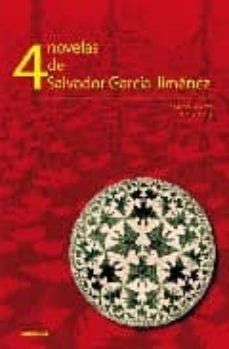 4 novelas de salvador garcia jimenez-9788496633025