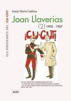 joan llaverias 2 (1905-1907)-josep maria cadena-9788496645325