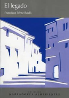 el legado-francisco perez baldo-9788496651425