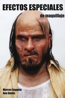 efectos especiales en maquillaje (ciclos formativos de grado medi o)-ana gomis-marcos sagasta-9788496699625