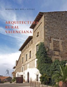 arquitectura rural valenciana-j.miguel del rey aynat-9788496786325