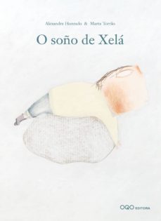 o soño de xela-alexandre honrado-9788496788725