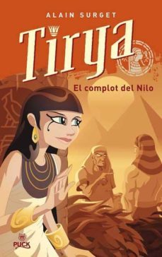 tirya, el complot del nilo-alain surget-9788496886025