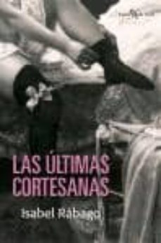 las ultimas cortesanas-9788496892125