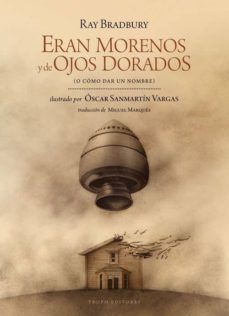 eran morenos y de ojos dorados-ray bradbury-9788496911925