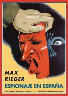 espionaje en españa-max rieger-9788496956025