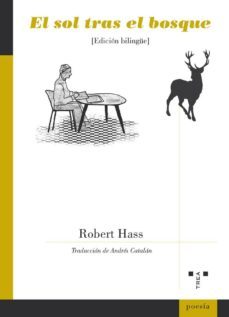 el sol tras el bosque-robert hass-9788497048125
