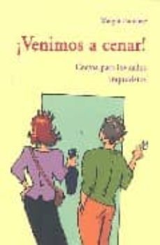 venimos a cenar: cocina para invitados imprevistos-9788497164825