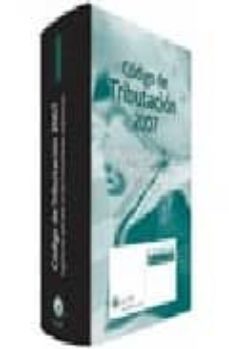 codigo tributacion 2007. legislacion aplicable en comunidades aut onomas-9788497257725