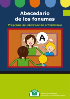 abecedario de los fonemas: anexos-elena campos martinez-maria del carmen romero blanco-9788497274425