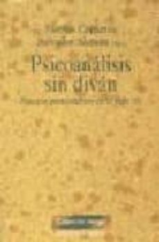 psicoanalisis sin divan: ensayos posmodernos en el siglo xxi-9788497421225