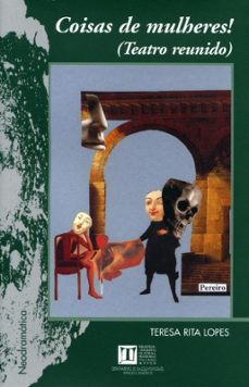 coisas de mulheres!-teresa rita lopes-9788497492225