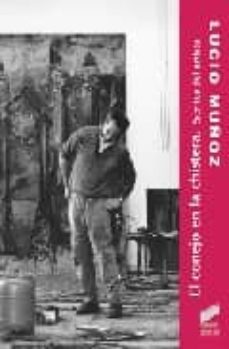 el conejo en la chistera: escritos del artista-lucio muñoz-9788497563925