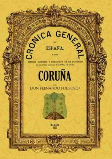 cronica de la provincia de coruña (ed. facsimil)-fernando fulgosio-9788497610025