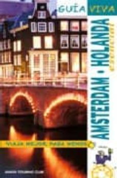 amsterdam: holanda (guia viva)-ignacio gomez-9788497762625