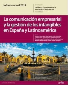 la comunicacion empresarial y la gestion de los intangibles en españa y latinoamerica-justo (coord.) villafañe-9788497848725