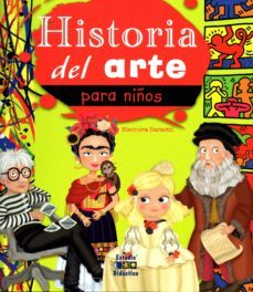 historia del arte para niños-eleonora barsotti-9788497868525