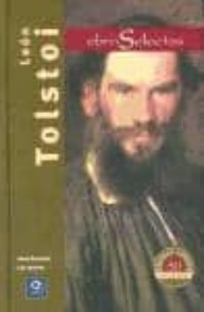 leon tolstoi. obras selectas-leon tolstoi-9788497941525