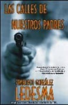 las calles de nuestros padres-9788498001525