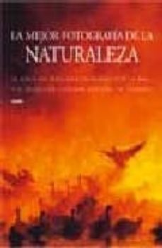 la mejor fotografia de la naturaleza: 20 años de imagenes premiad as por la bbc y el museo de historia natural de londres-9788498010725