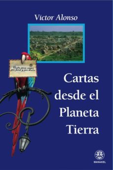 cartas desde el planeta tierra (ebook)-victor alonso-9788498271225