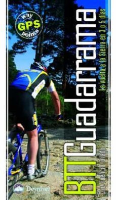 btt guadarrama, la vuelta a la sierra en 3 o 5 dias-cruz evencio-9788498290325